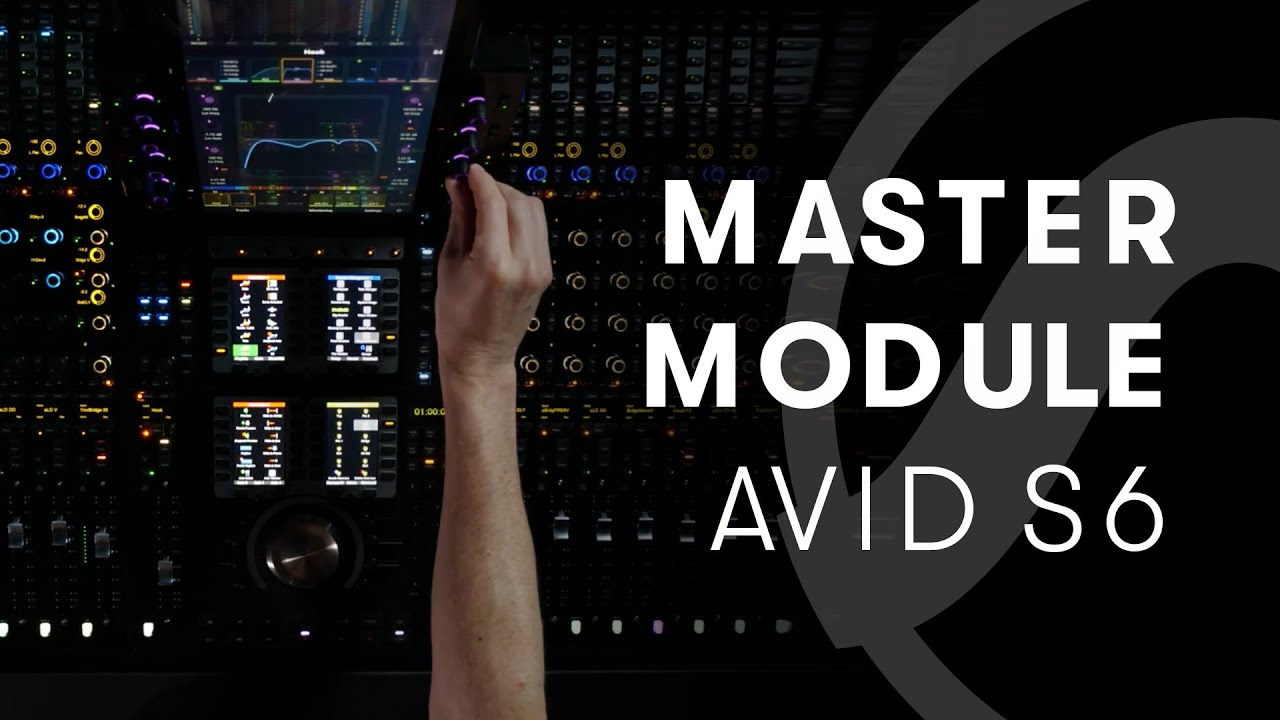 Видеоинструкция по рабочему процессу в Avid S6 &mdash; Мастер-модуль
