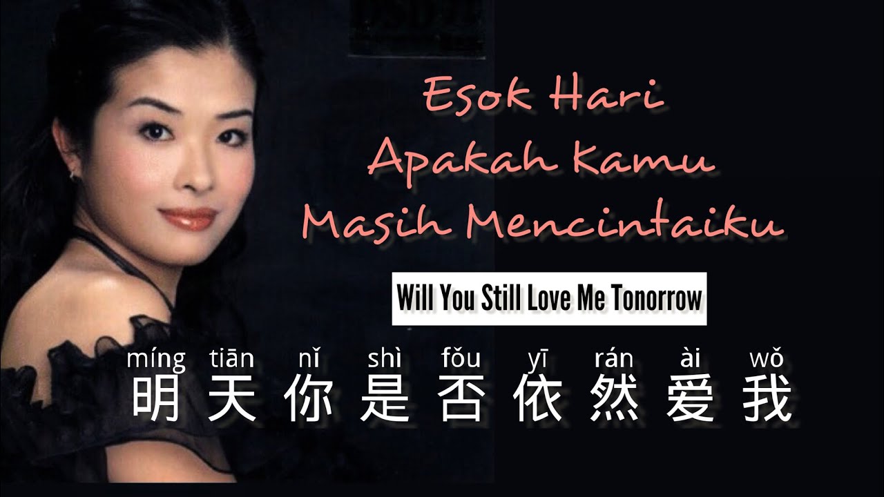 明天你是否依然爱我 - Ming Tian Ni Shi Fou Yi Ran Ai Wo - 杨曼莉 - Lagu Mandarin Subtitle Indonesia Pinyin