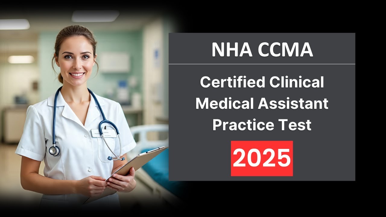 Практический тест NHA CCMA 2025 [обновлено] Вопросы и ответы для сертифицированных клинических ме...