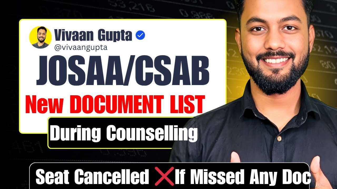 Urgent⭕️New Document List Of JoSAA/CSAB DuringCounselig|Document Required for JoSAA Counselling