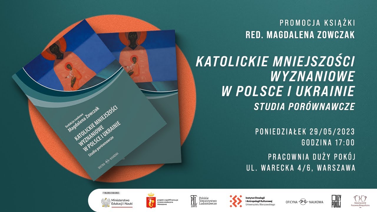 Katolickie mniejszości wyznaniowe w Polsce i Ukrainie - promocja książki pod red. Magdaleny Zowczak