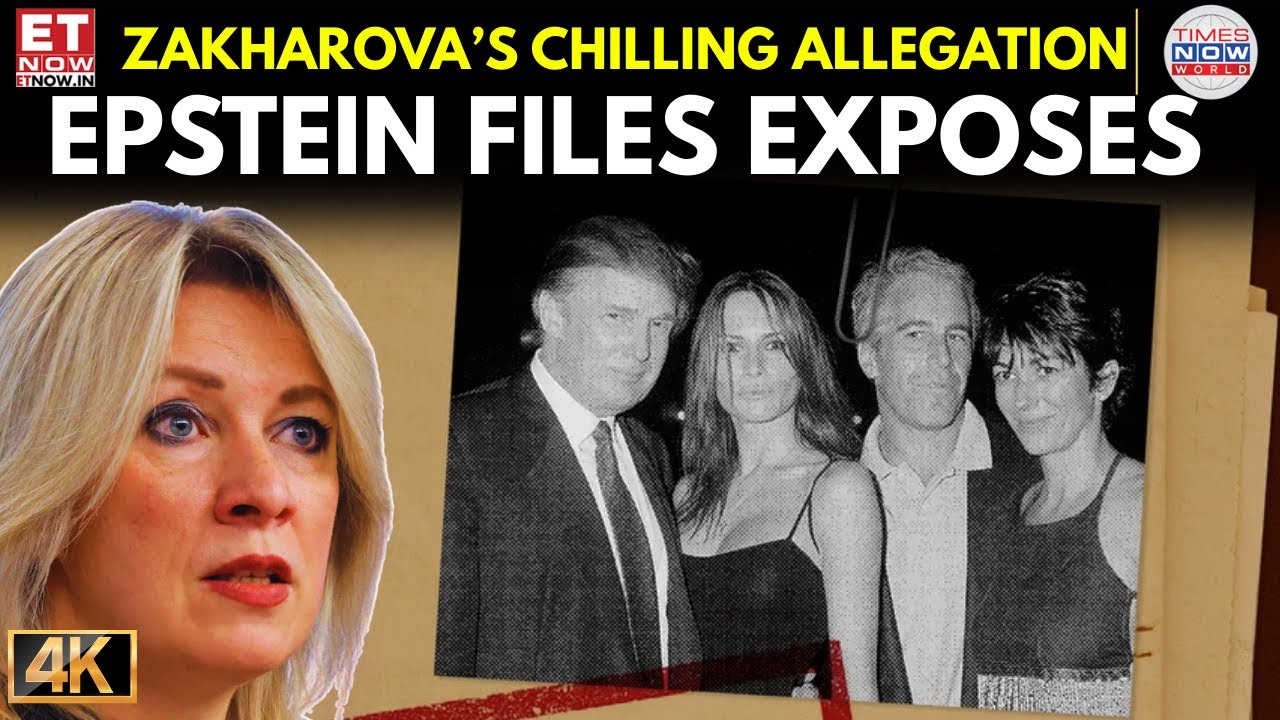 Maria Zakharova: Epstein Files Open A Pandora’s Box | ET Now | World News| Latest News|