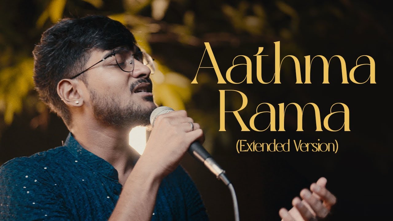 Aathma Rama ( Extended Version) ft Raghu