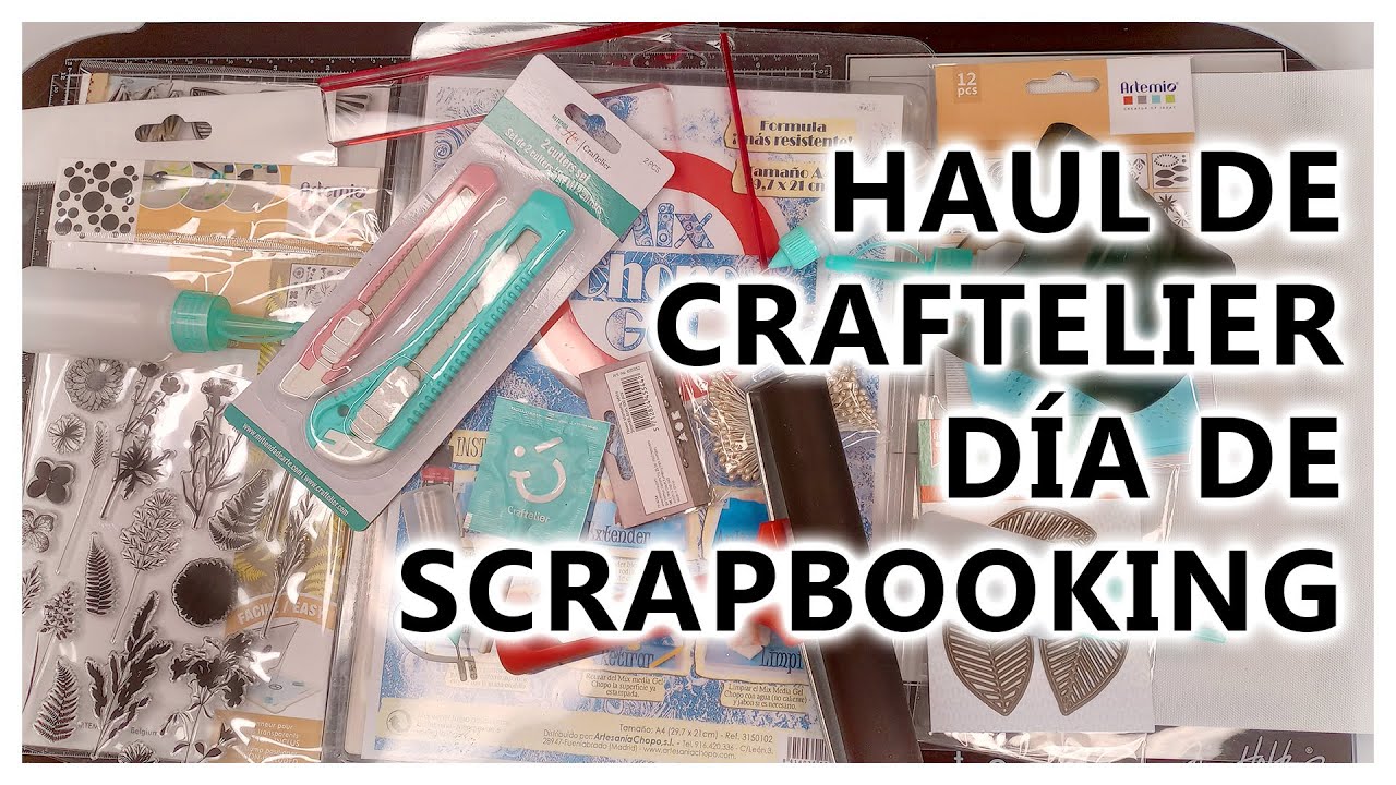 Haul de CRAFTELIER por el 'Día de SCRAPBOOKING'