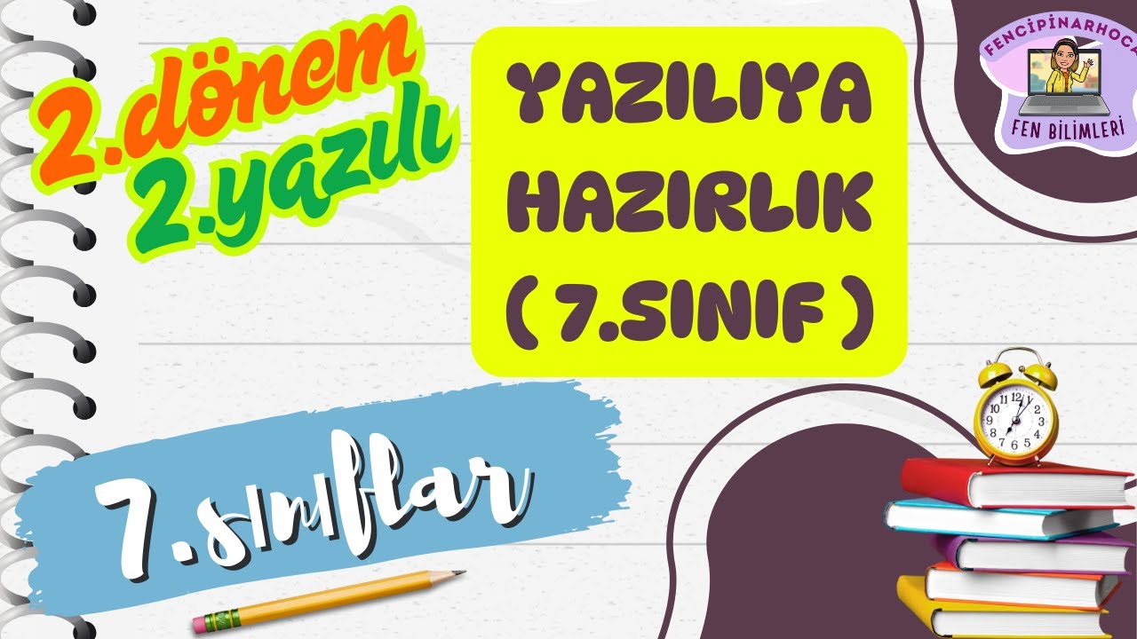 7.SINIF 2.DÖNEM 2.YAZILI HAZIRLIK FEN BİLİMLERİ  (2024-2025)