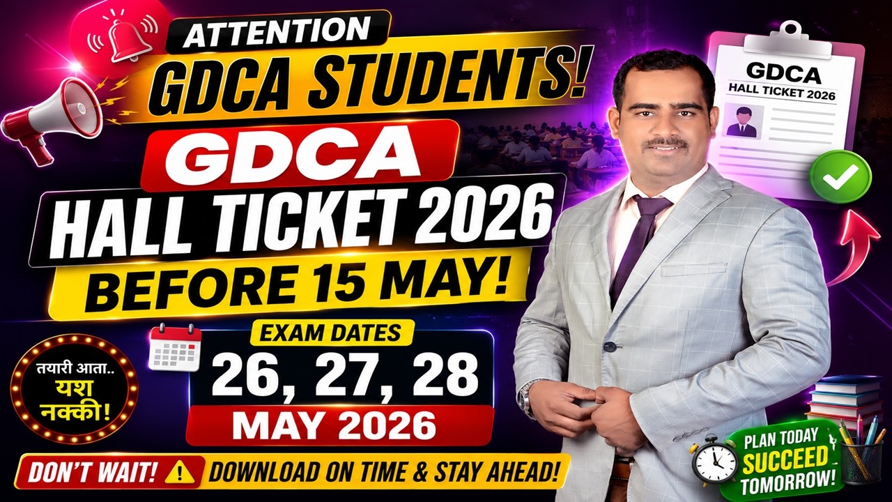 Attention GDCA Students! | GDCA Hall Ticket 2026 BEFORE 15 MAY! | Exam 26,27,28 May 2026
