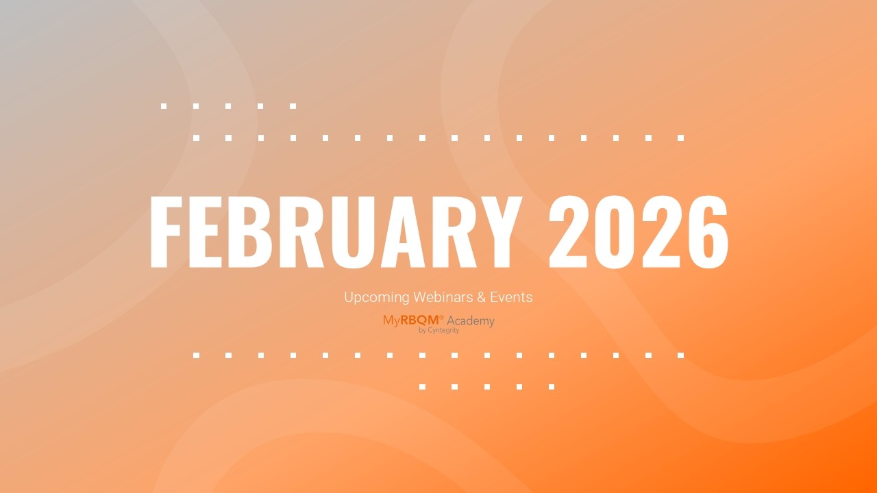 FEBRUARY MyRBQM Academy by Cyntegrity Free Webinars & Events 2026
