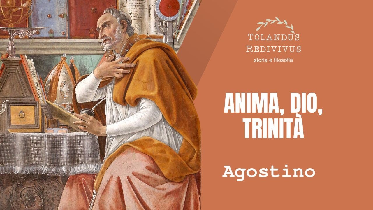 Agostino 2 - Anima, Dio, Trinità