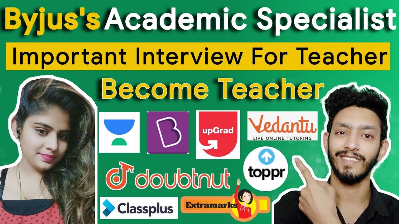 Byjus Academic Specialist, Online Teacher interview in Byjus, Byjus Academic Specialist Interview