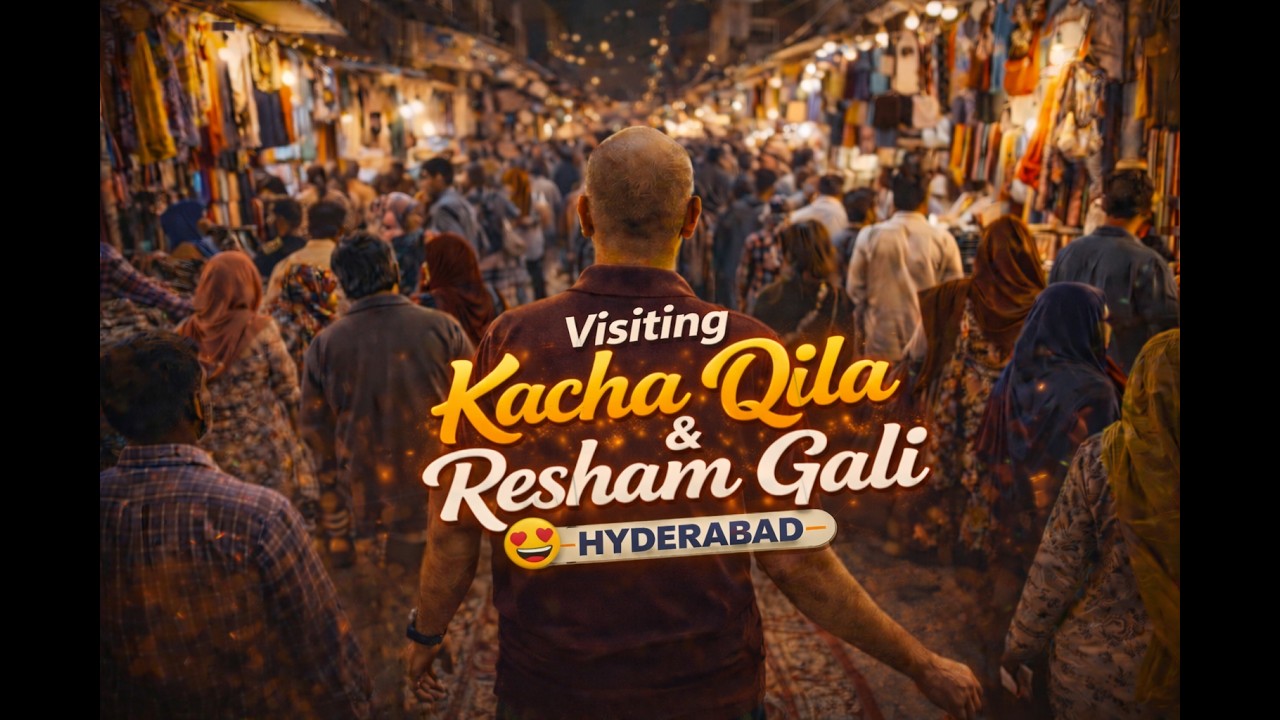 Exploring Kacha Qila & Resham Gali | Hyderabad Street Tour & Local Life