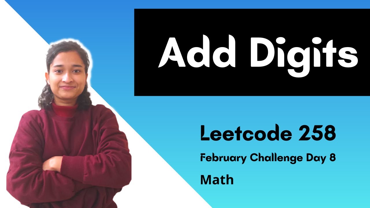 Add Digits | Leetcode 258 | Math