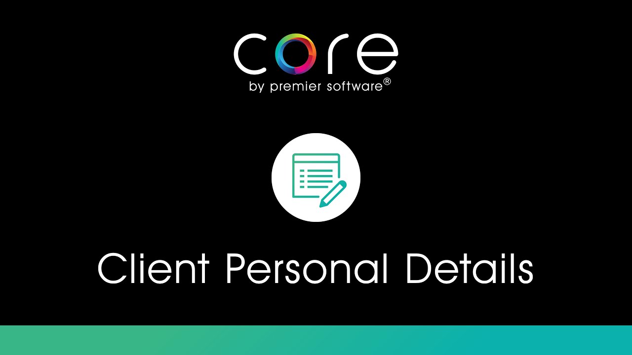 Core - Client Personal Details