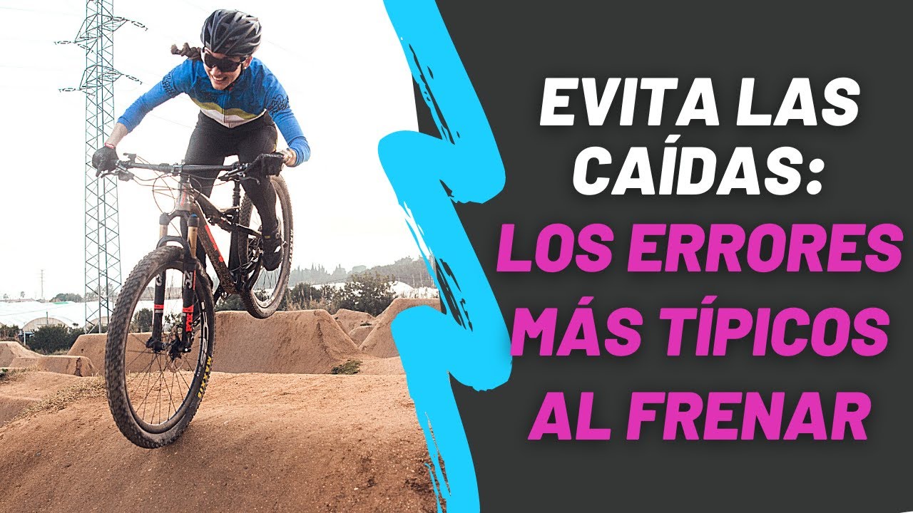 ⁉️EVITA LAS CAIDAS⁉️ Los errores más típicos al FRENAR [Técnica de MTB con Laura Celdran]