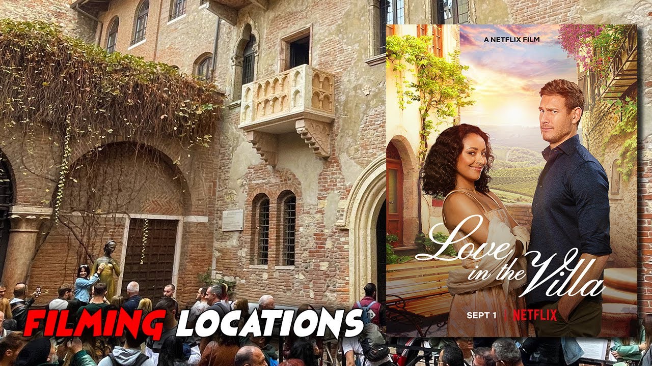 Love in the Villa - Filming locations in Verona