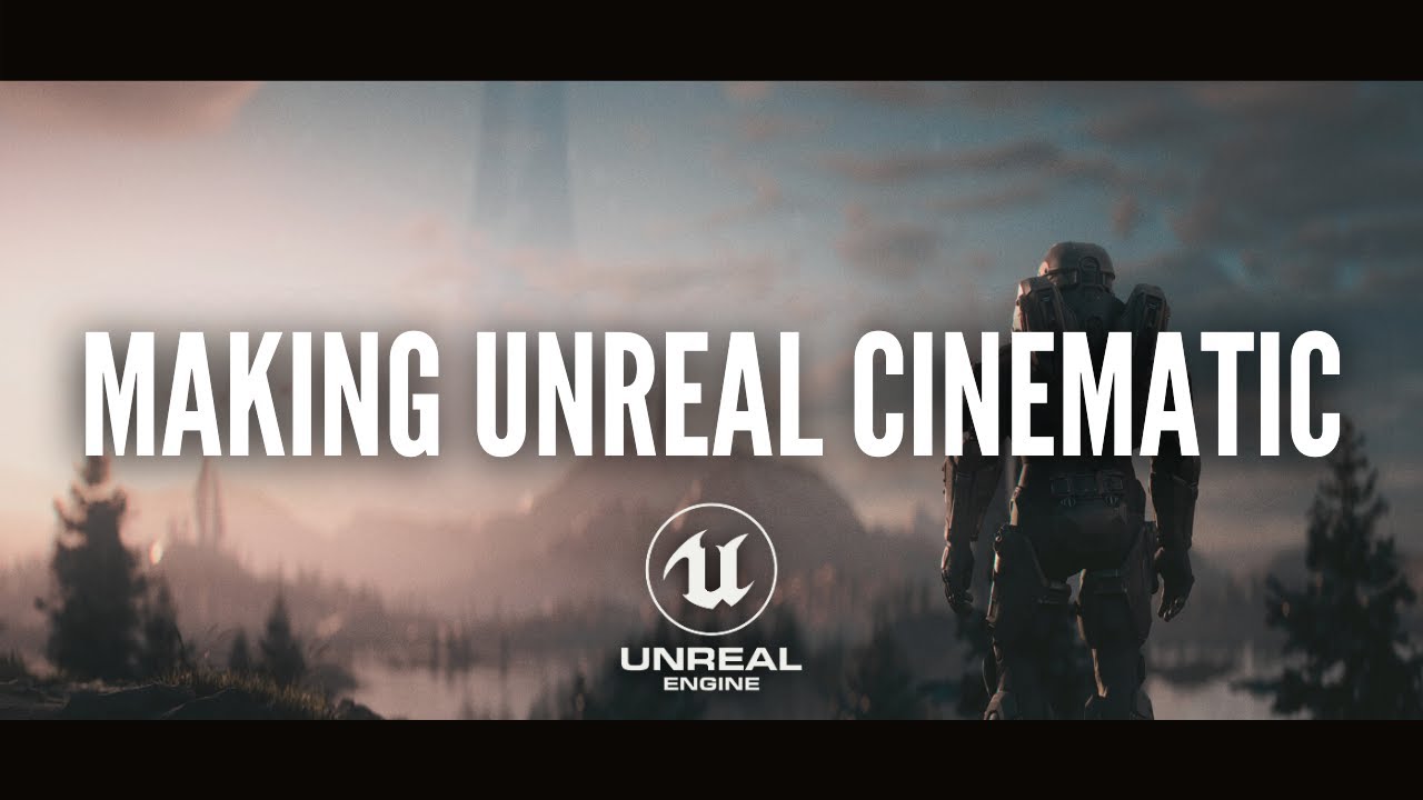 How To Make Unreal Look More Cinematic