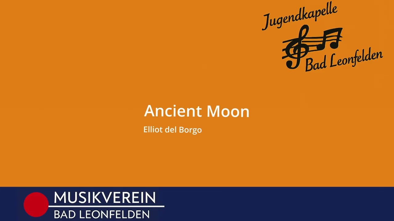 Ancient Moon - Jugendkapelle Bad Leonfelden