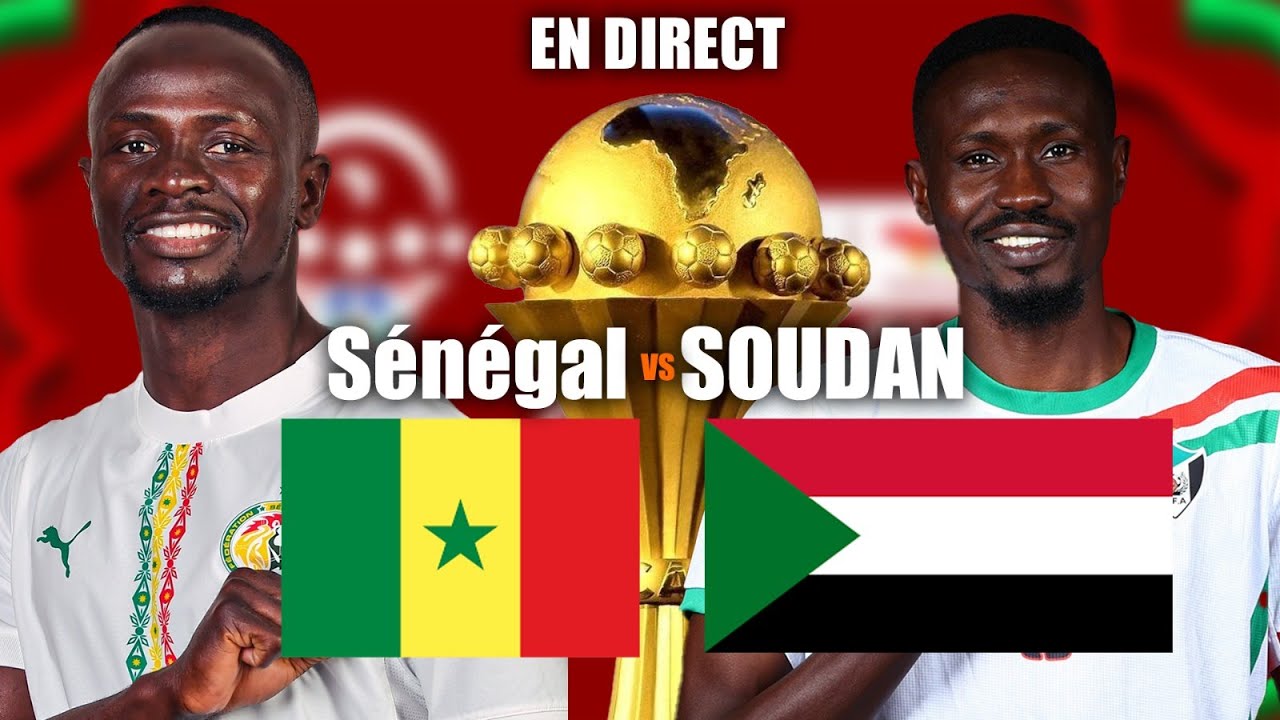 🛑 Direct- CAN 2025: Sénégal 🇸🇳 vs Soudan 🇸🇩: Ambiance exceptionelle au grand stade de Tanger