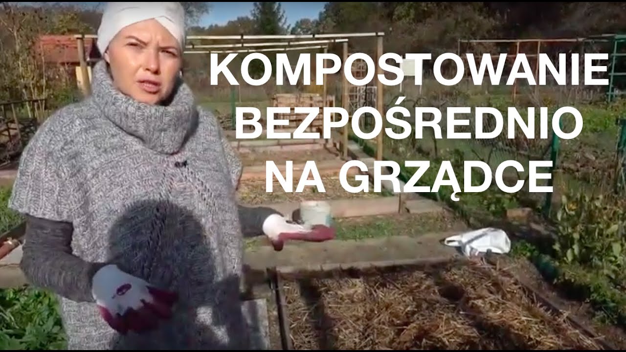 KOMPOSTOWANIE NA GRZĄDCE