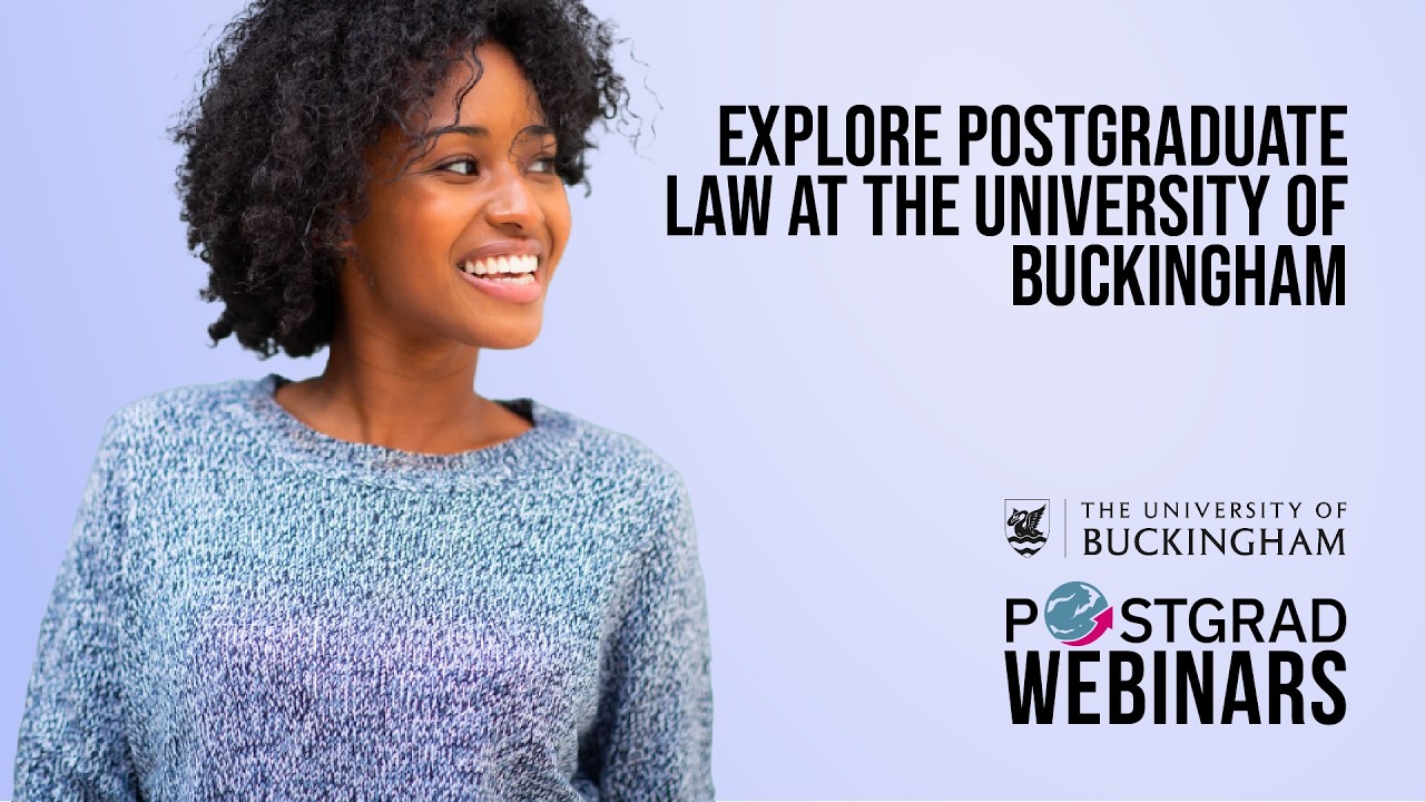 Explore the University of Buckingham&rsquo;s Postgraduate Law Programmes | Postgrad Webinars