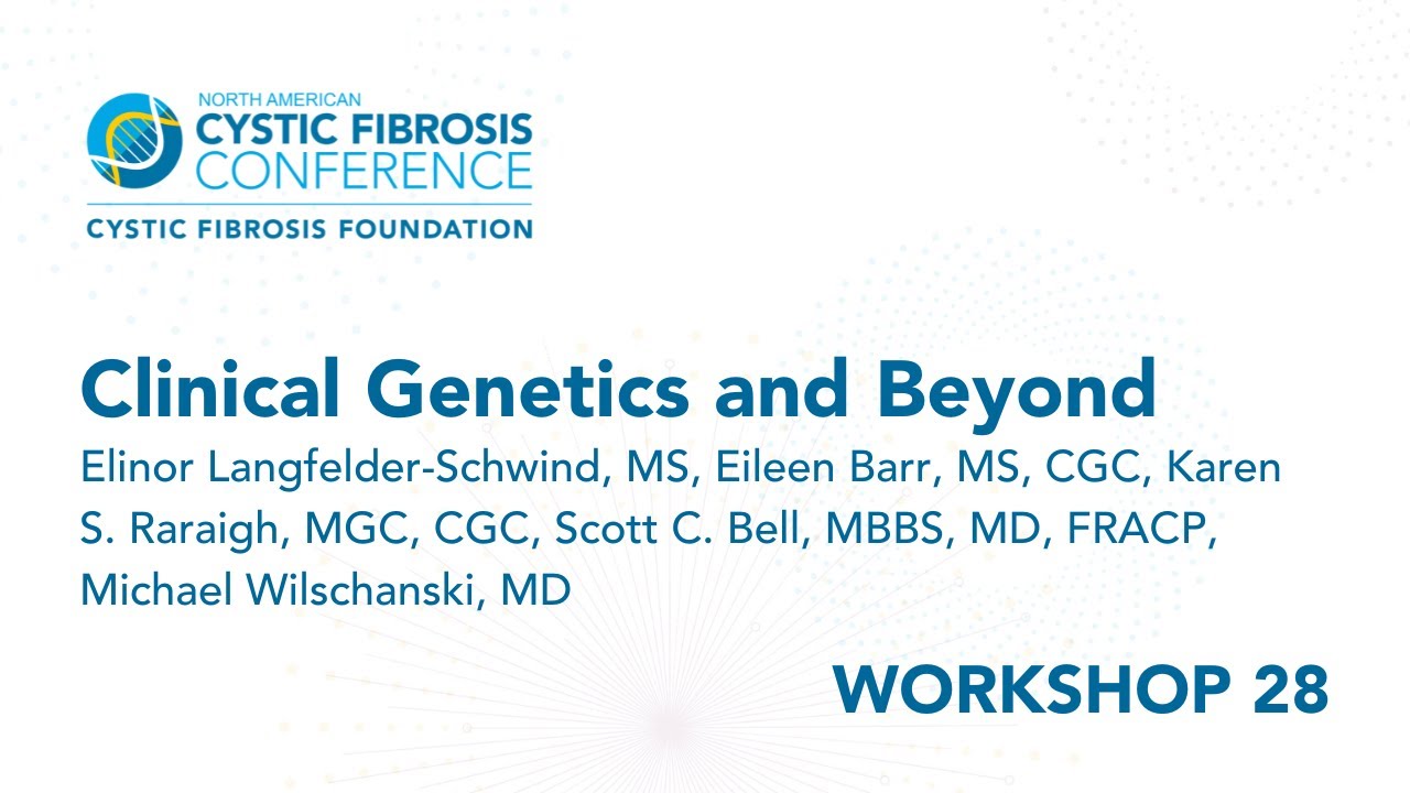 NACFC 2022 | W28: Clinical Genetics and Beyond