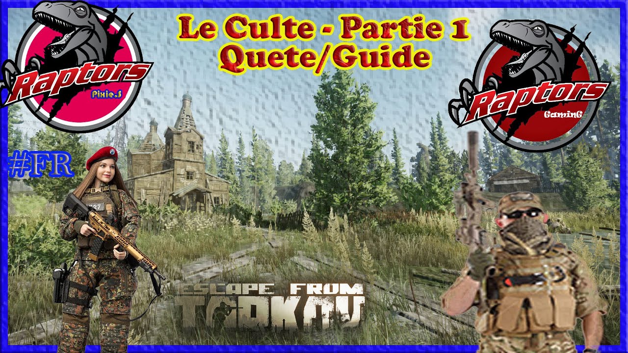 [eft/Quêtes] Le Culte - Partie 1 [Guide/FR]