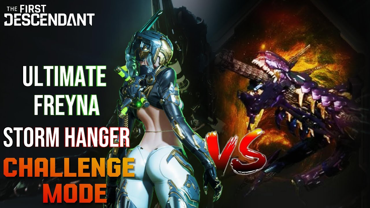 TFD - ULTIMATE FREYNA VS STORM HANGER | CHALLLENGE MODE