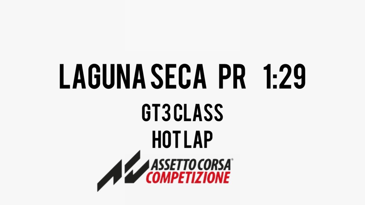 LAGUNA SECA PR 1:29 |huracan gt3 evo2 #racing 