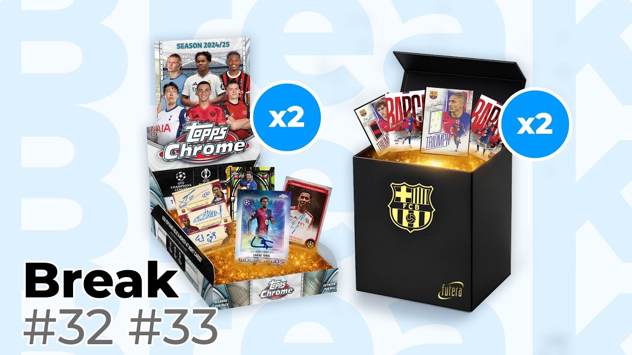 [#32 #33 Break] Topps Chrome 24/25 UEFA Club x2 Hobby Box & PLATINUM BARCELONA 25/26 FUTERA!