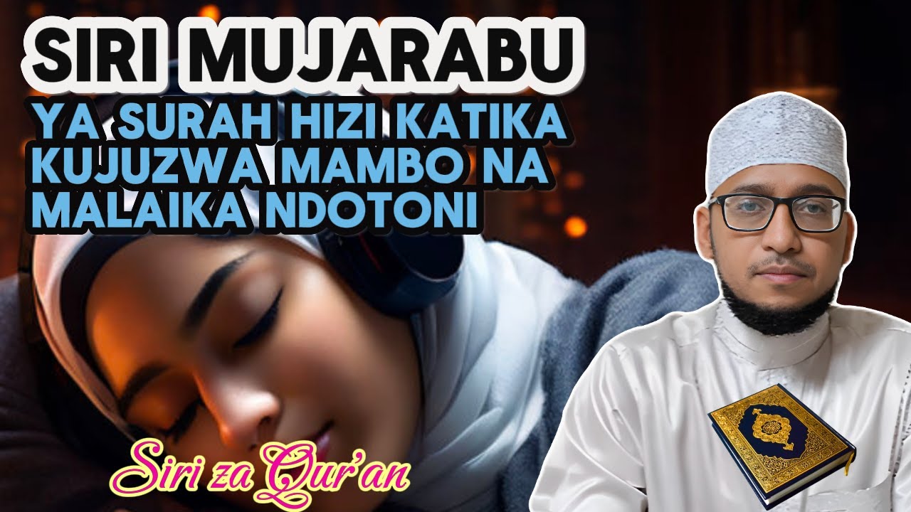 SIRI MUJARABU YA SURAH HIZI KATIKA KUJUZWA MAMBO NA MALAIKA NDOTONI | Mohamed Alidini