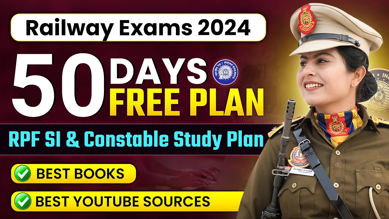 RPF SI and constable 2024 | Free Study Plan for railway exams | RPF Constable and SI Exam Date