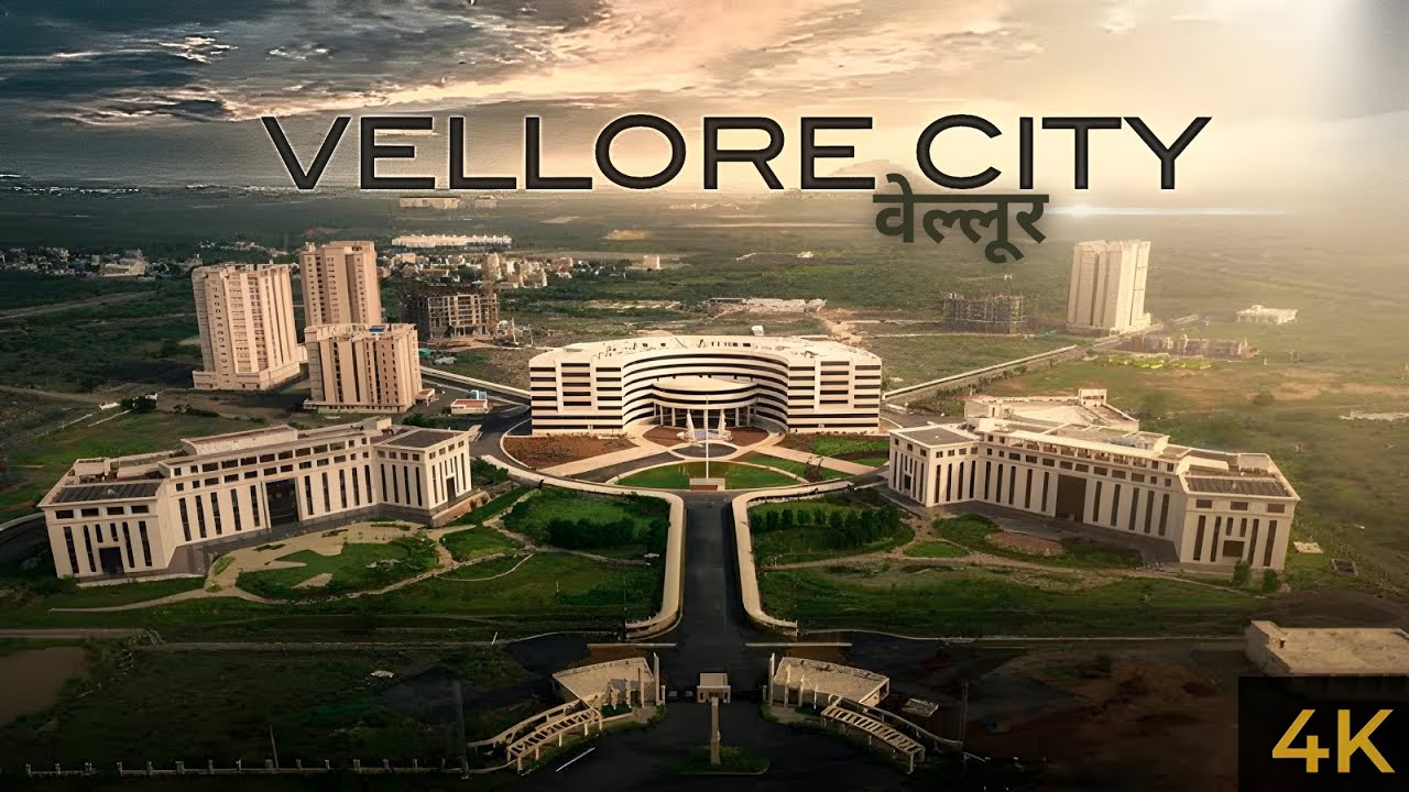 Vellore | वेल्लूर शहर | Fort City of Tamil Nadu | Vellore City