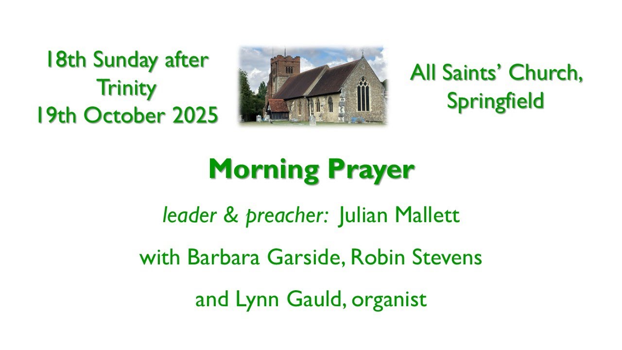 Morning Prayer – Trinity 18 – 19 October 2025