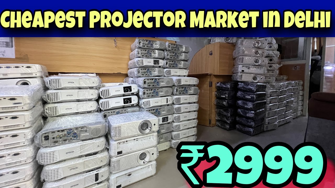 Cheapest Projector Market in Delhi | Refurbish Proejctor |3D Projector |Branded Projector Wholesale