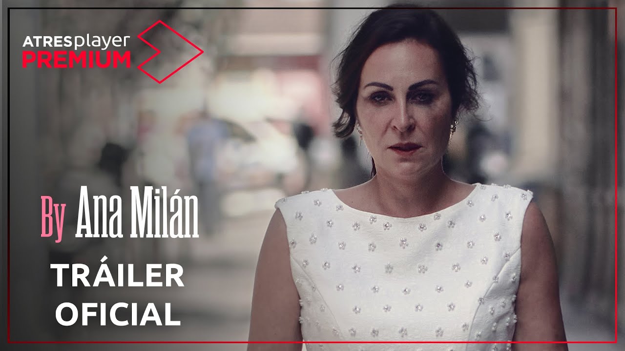 By Ana Milán | Tráiler | | Ya disponible solo en ATRESplayer PREMIUM