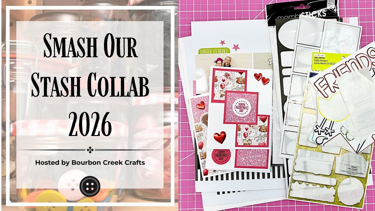 Smashing Stickers - Cards and Layout Project Share - Smash our Stash Collab