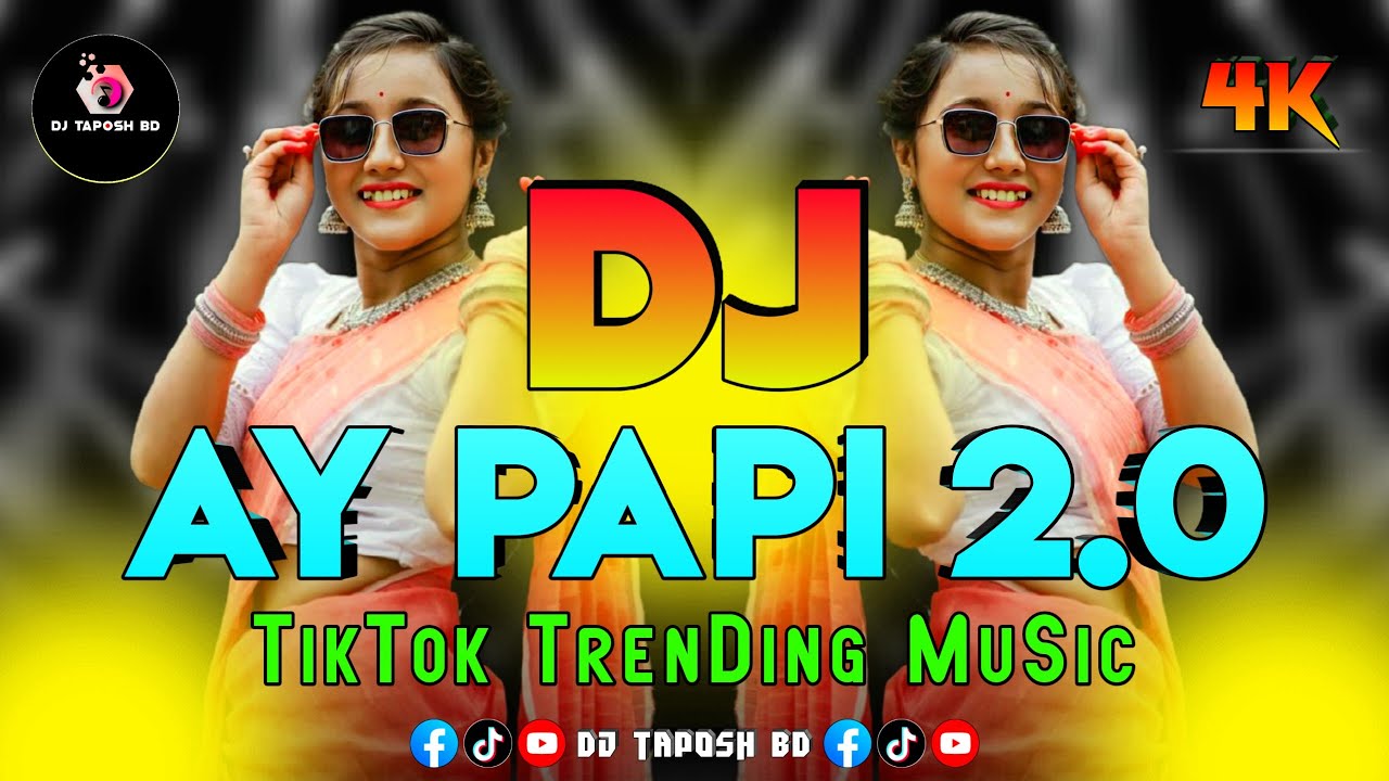 Ay Papi 2.0 Dj (RemiX) | TikTok | Trending Music | Drop Trance Mix | New Dj Remix 2025 | DJ Taposh