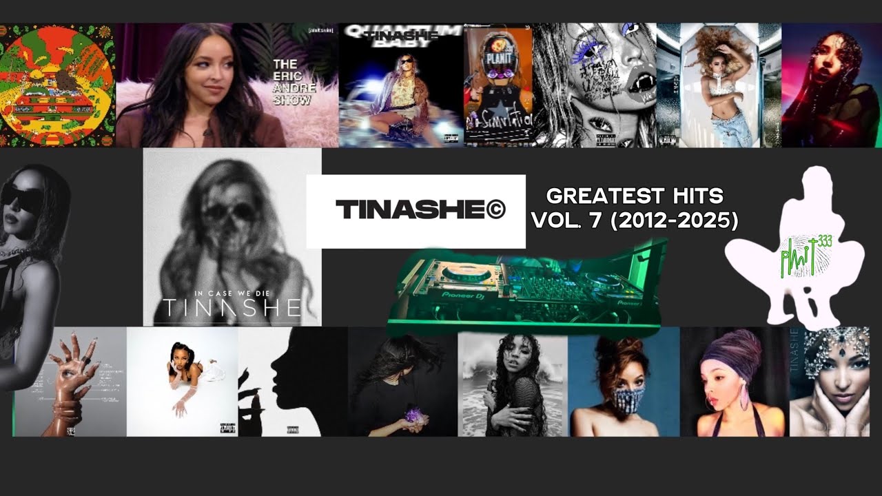 TINASHE GREATEST HITS VOL. 7 (2012 - 2025)