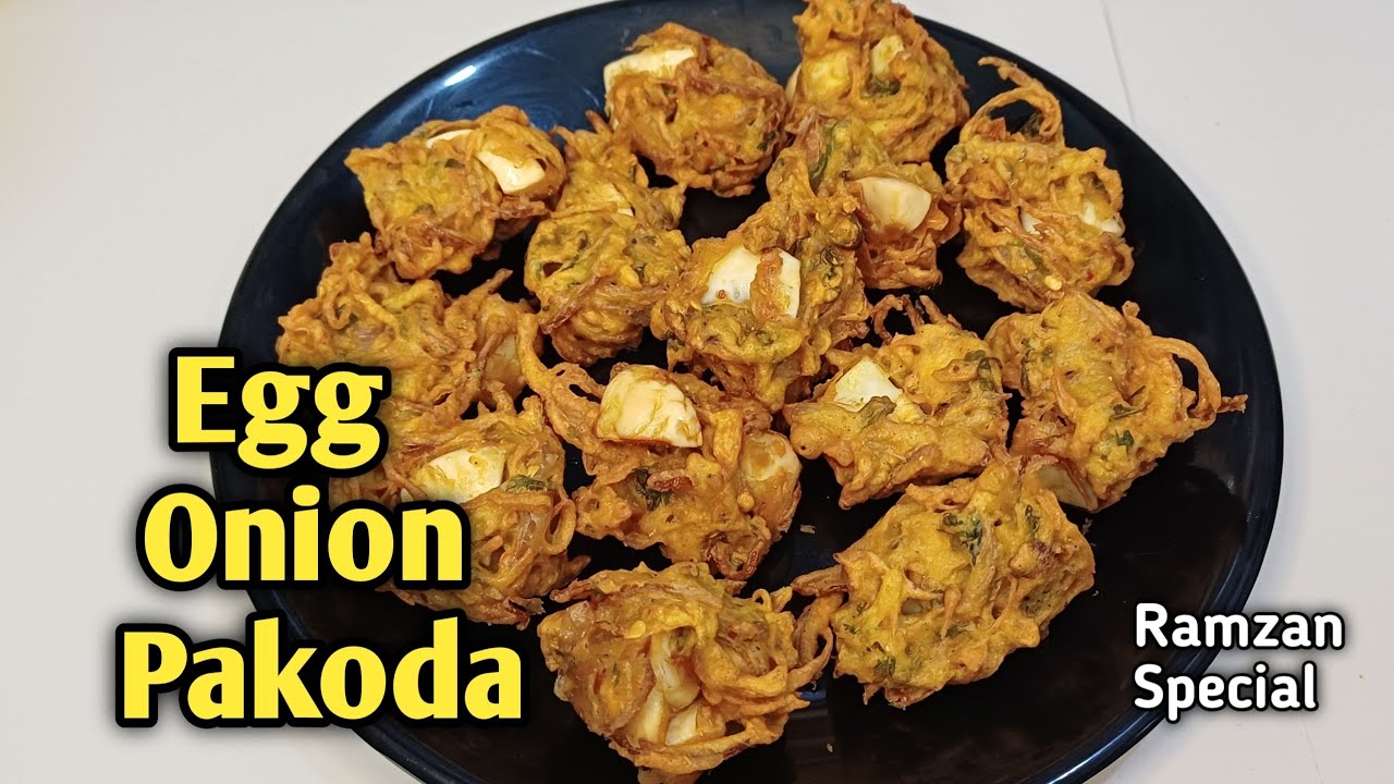 Iftar Special Recipes || Crispy Egg Onion Pakoda || Ramzan Special || Iftar Recipes  Ramadan Recipes