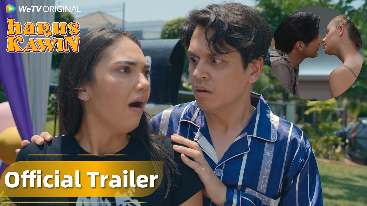Official Trailer WeTV Original Harus Kawin | Kevin Julio, Haico Van Der Veken