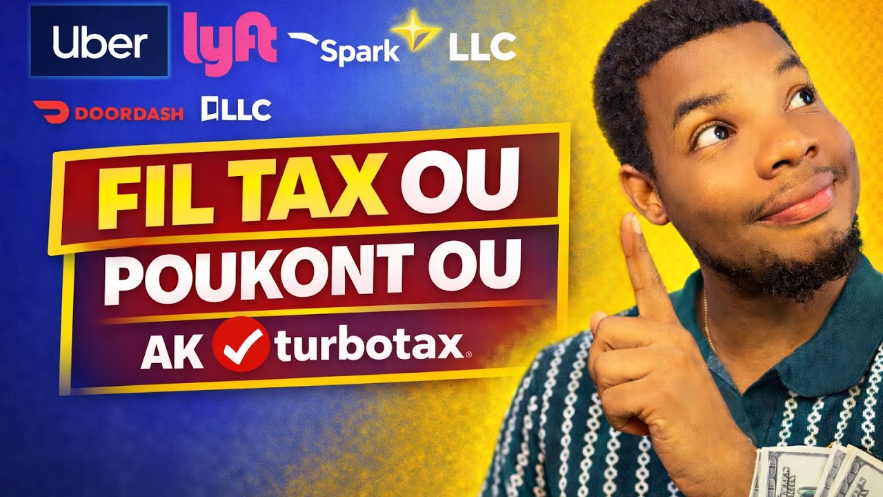 Kijan Pou Fil Tax Ou Poukont Ou (Uber, Lyft, DoorDash, Spark, LLC)