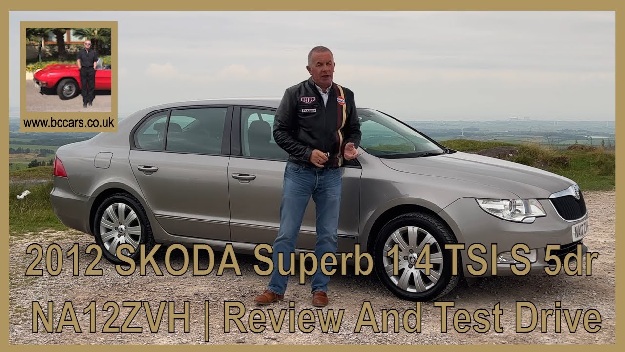 2012 SKODA Superb 1 4 TSI S 5dr NA12ZVH | Review And Test Drive