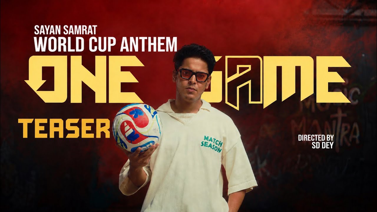 One Game Teaser | Ft.@Nonsane | A Sayan Samrat Anthem | KDiva | Sd Dey | FIFA