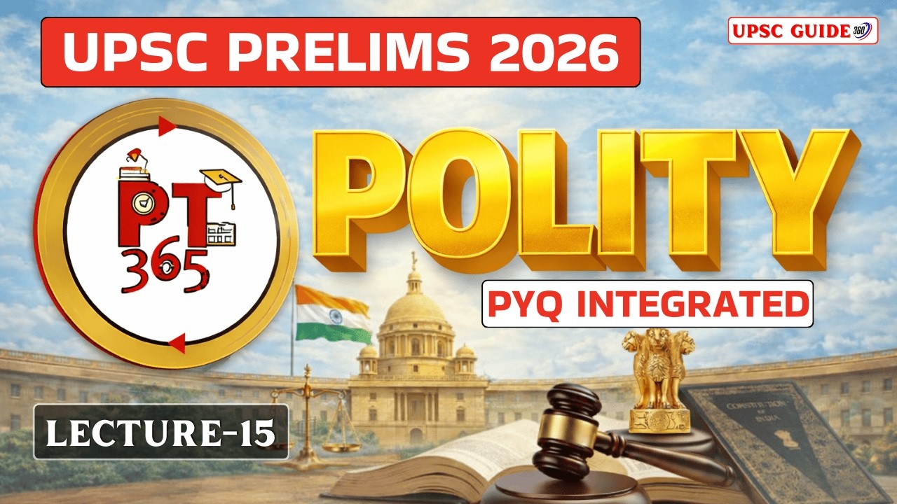 PT 365 Polity | L-15 | UPSC Prelims 2026 | Vision IAS Current Affairs
