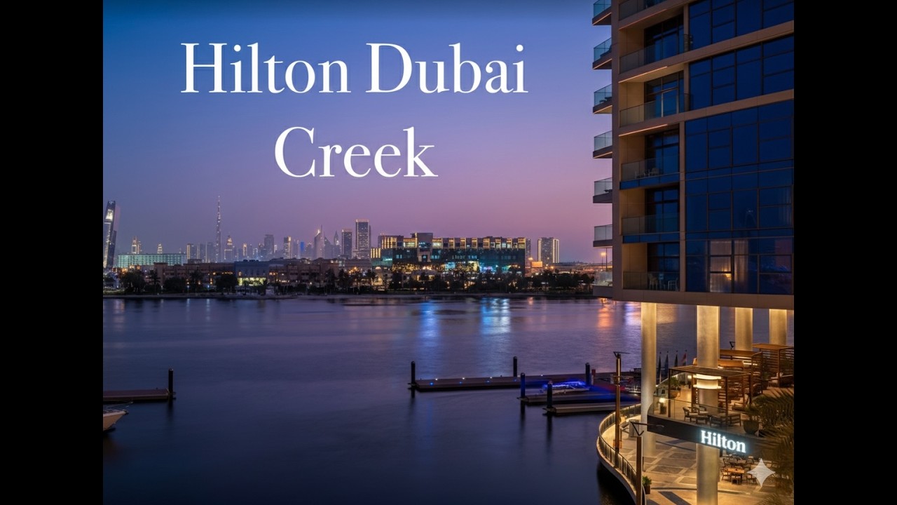 Hilton Dubai Creek Review | Dubai Skyline Views & Honest Stay Experience