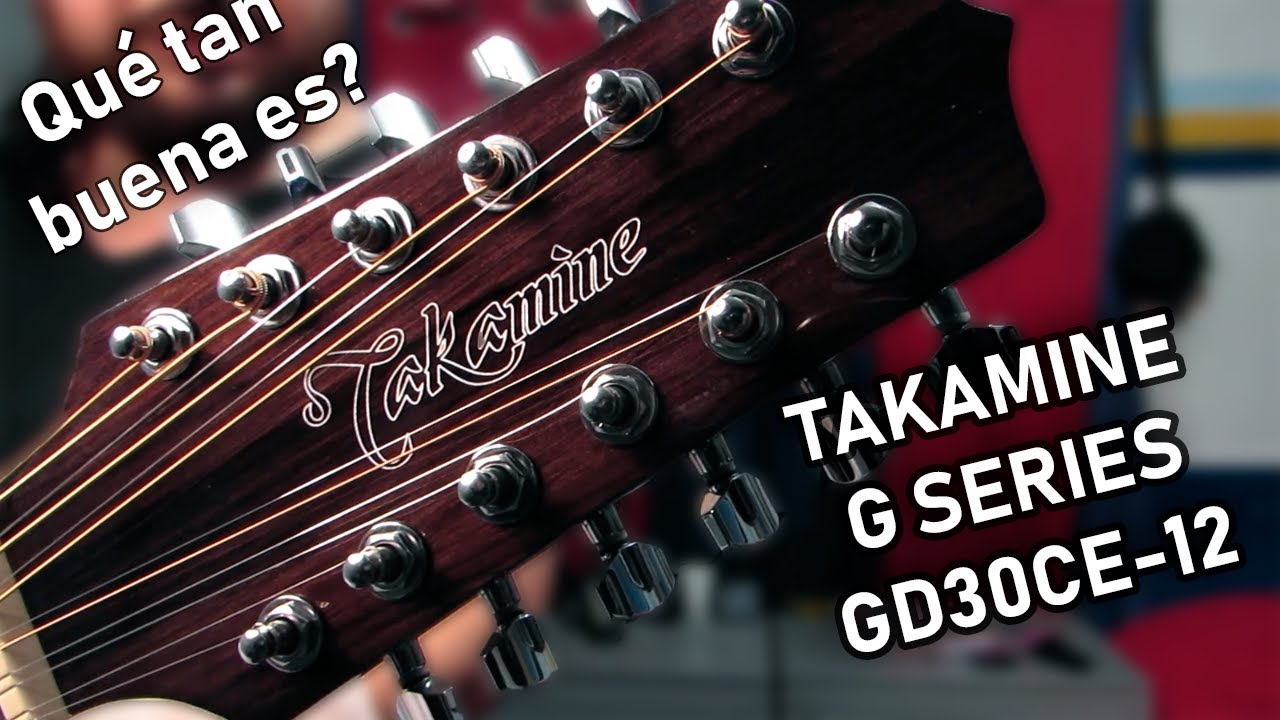 REVIEW TAKAMINE GD30CE-12  2021 || PROBANDO LA G SERIES