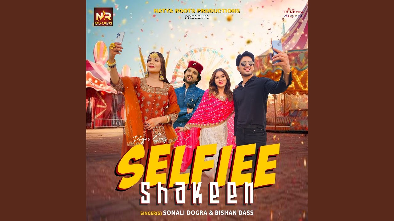 Selfiee Shakeen