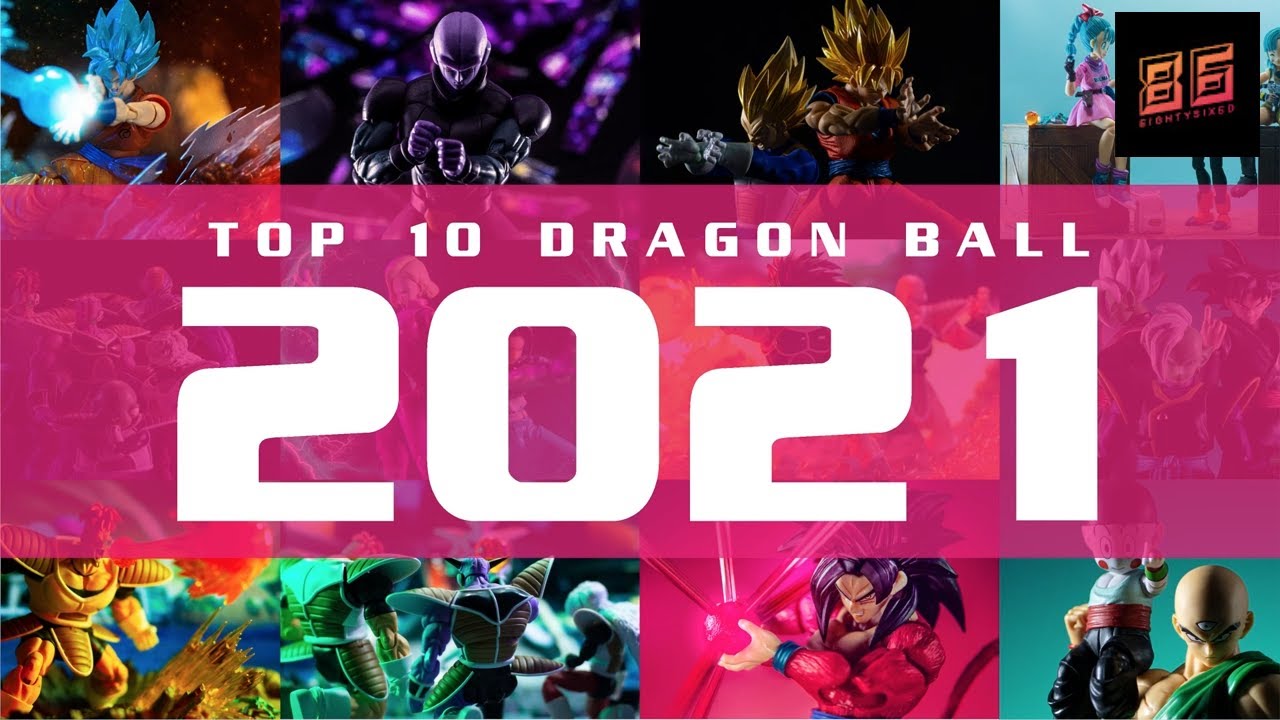 TOP 10 DRAGON BALL FIGURES OF 2021