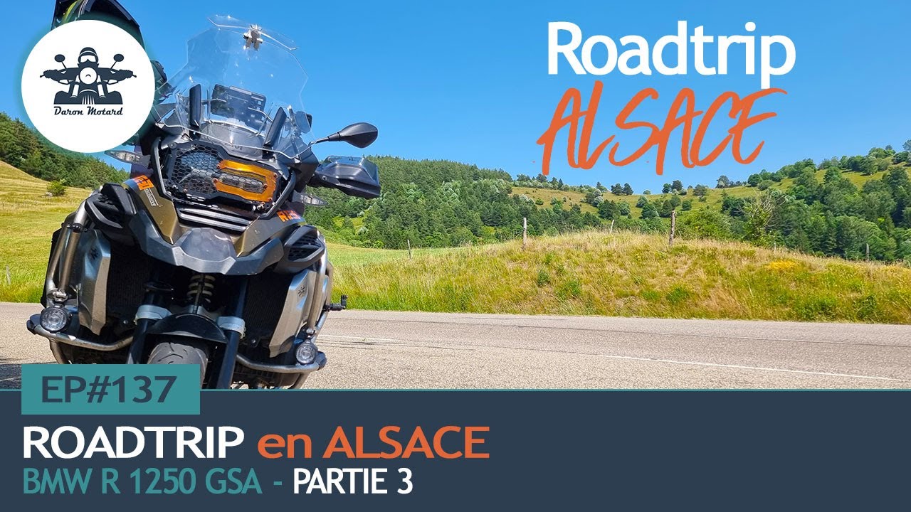 EP#137 : ROADTRIP en Alsace - 3 FRONTIERES  (Partie 3) #BMWR1250GSA #BMWMOTORRAD