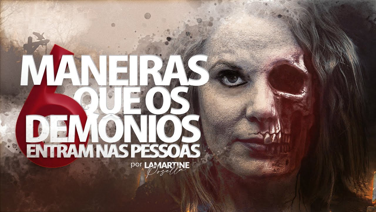 6 MANEIRAS QUE OS DEMÔNIOS ENTRAM NAS PESSOAS | Ataque Espiritual | Lamartine Posella