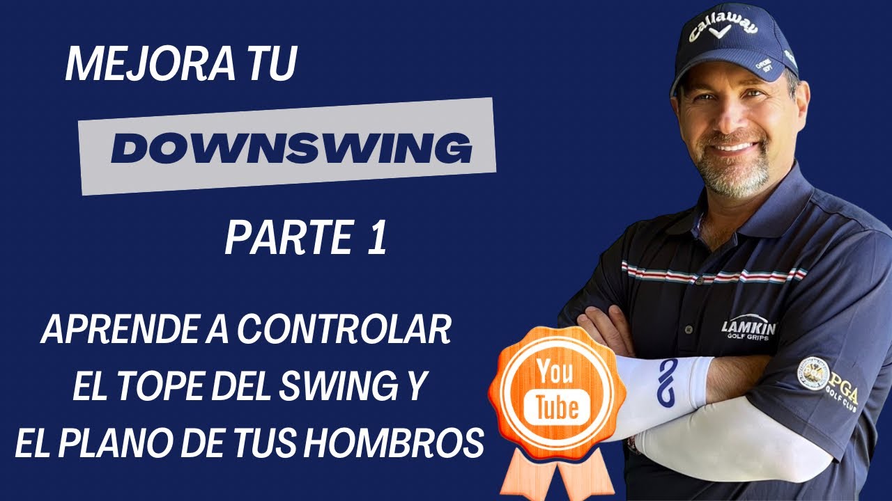 El Downswing “Parte 1” Logra Un Tope de Swing Ideal para Impactos Consistentes. Leer Descripción 👇🏼